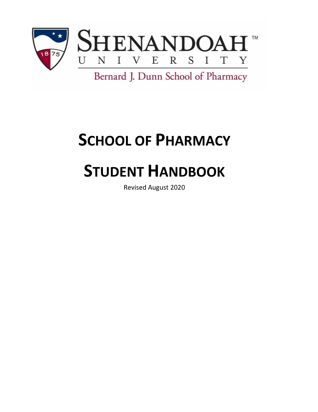 SCHOOL of PHARMACY STUDENT HANDBOOK Revised August 2020