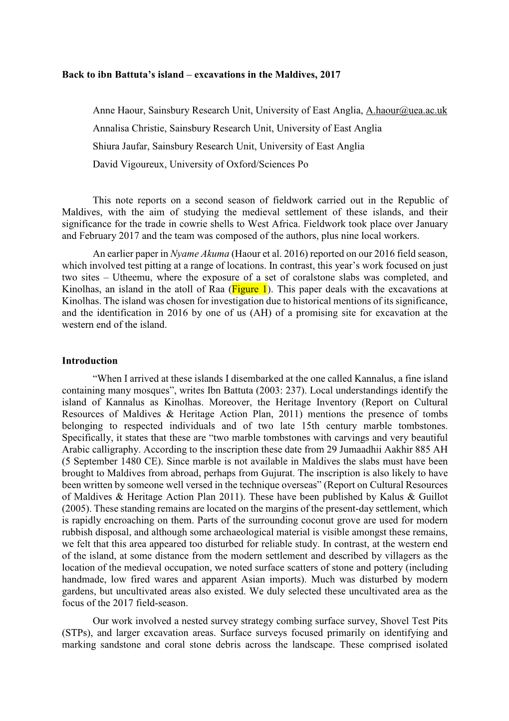 Back to Ibn Battuta's Island – Excavations in the Maldives, 2017 Anne Haour, Sainsbury Research Unit, University of East