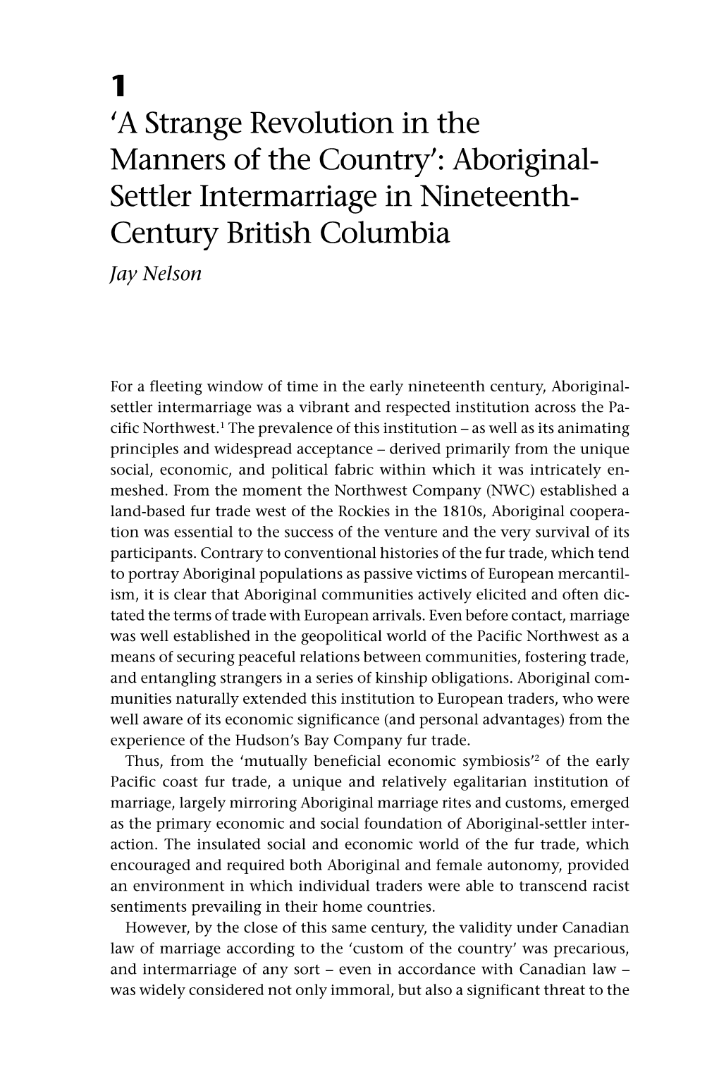 1 'A Strange Revolution in the Manners of the Country': Aboriginal- Settler Intermarriage in Nineteenth- Century British