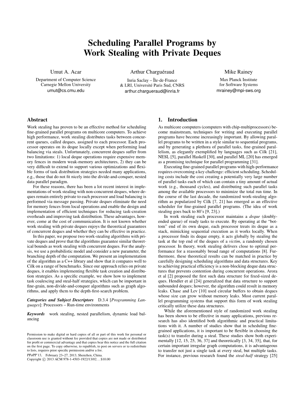 Scheduling Parallel Programs by Work Stealing with Private Deques