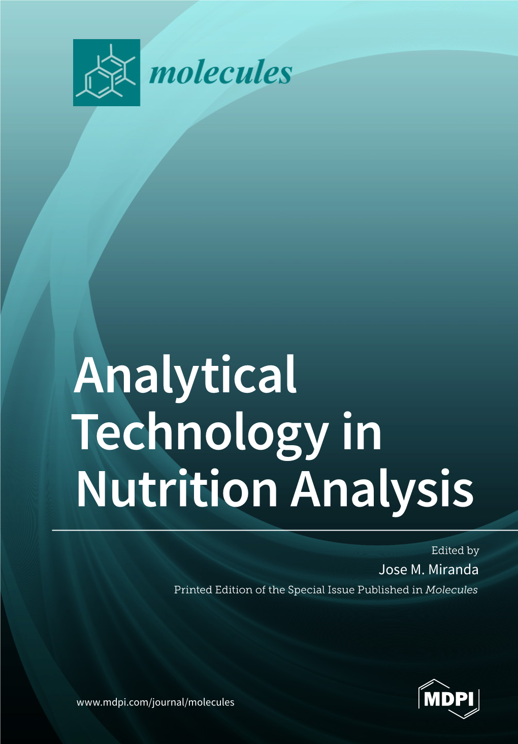 Analytical Technology in Nutrition Analysis • Jose M