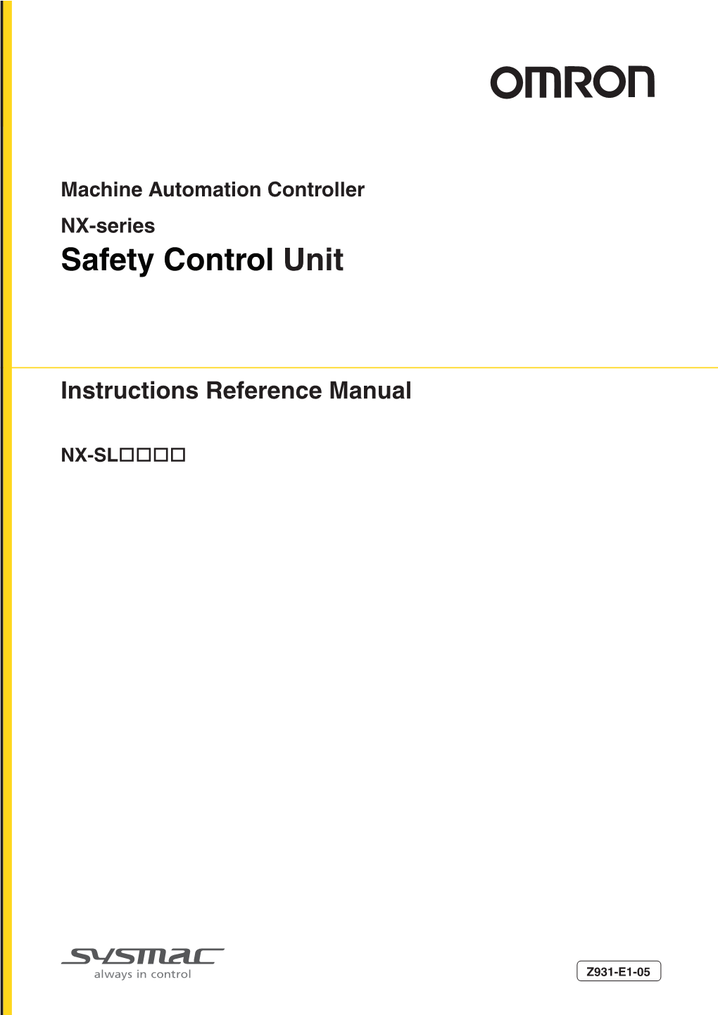 NX-Series Safety Control Unit Instructions Reference Manual (Z931) 1 CONTENTS