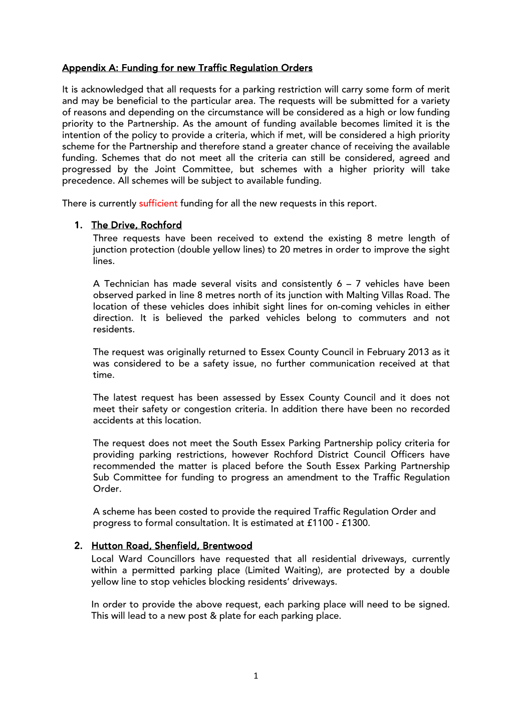 1 Appendix a Appendix A: Funding for New Traffic Regulation Orders Funding for New Traffic Regulation Orders Funding for New