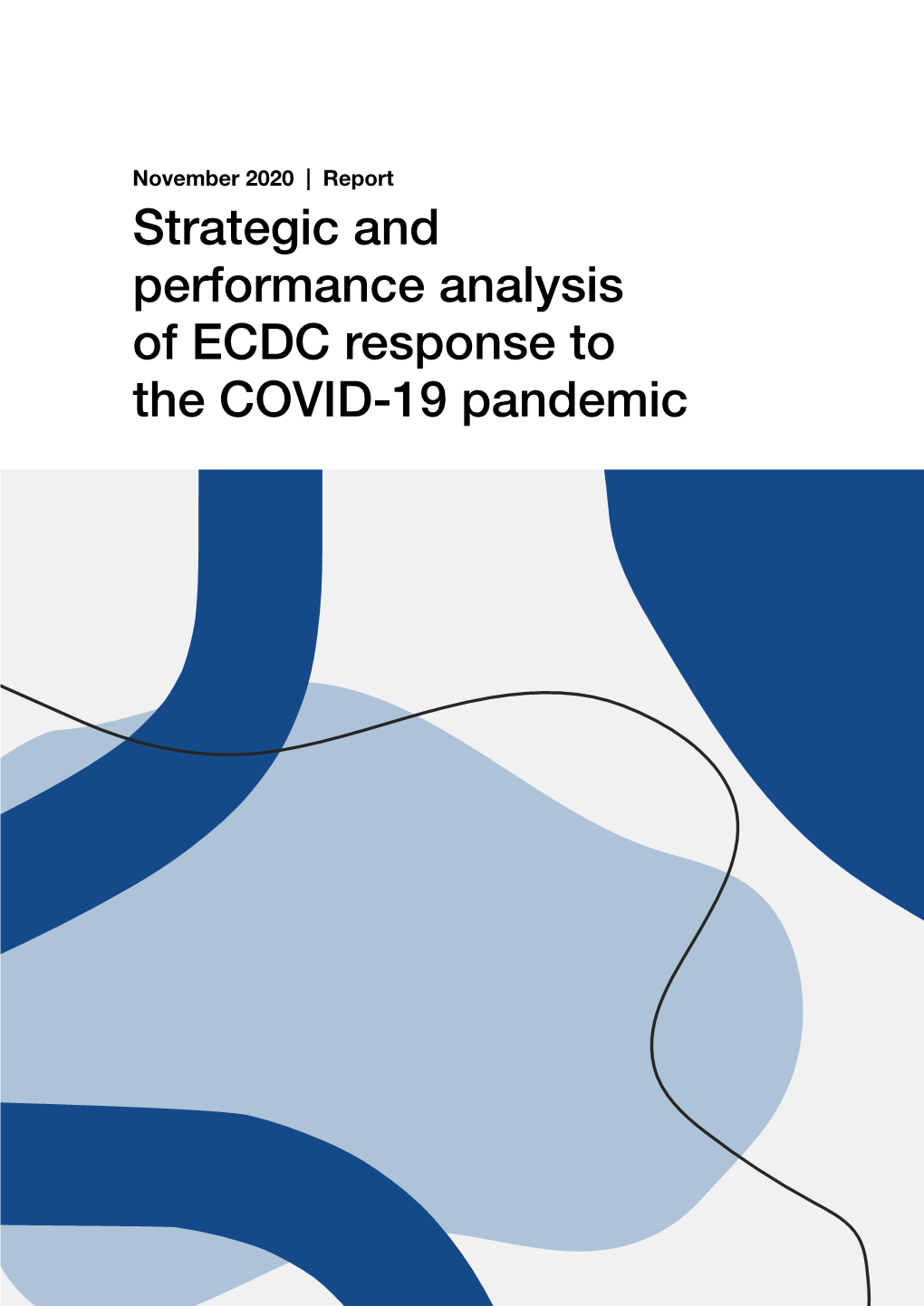 Strategic and Performance Analysis of ECDC Response to the COVID-19 Pandemic Content