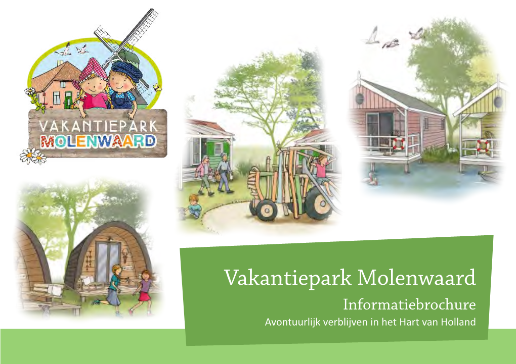 Vakantiepark Molenwaard Avontuurlijk Verblijven in Het Hart Van Holland