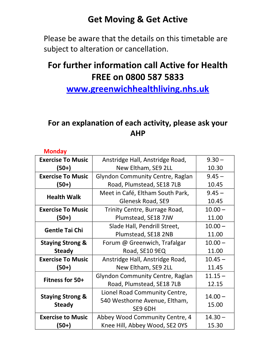 For Further Information Call Active for Health FREE on 0800 587 5833