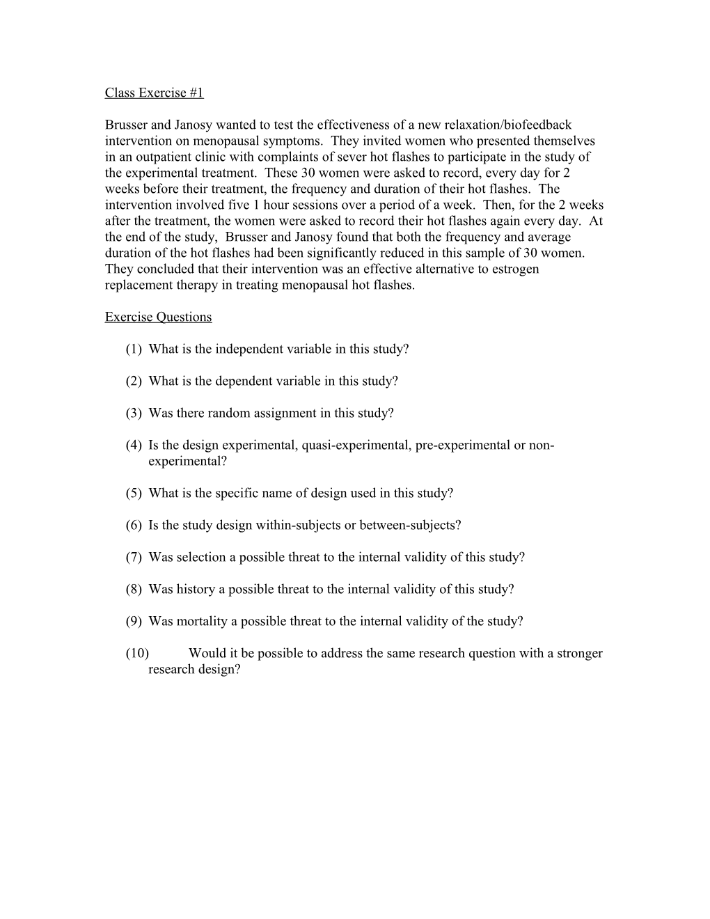 (1) What Is the Independent Variable in This Study?