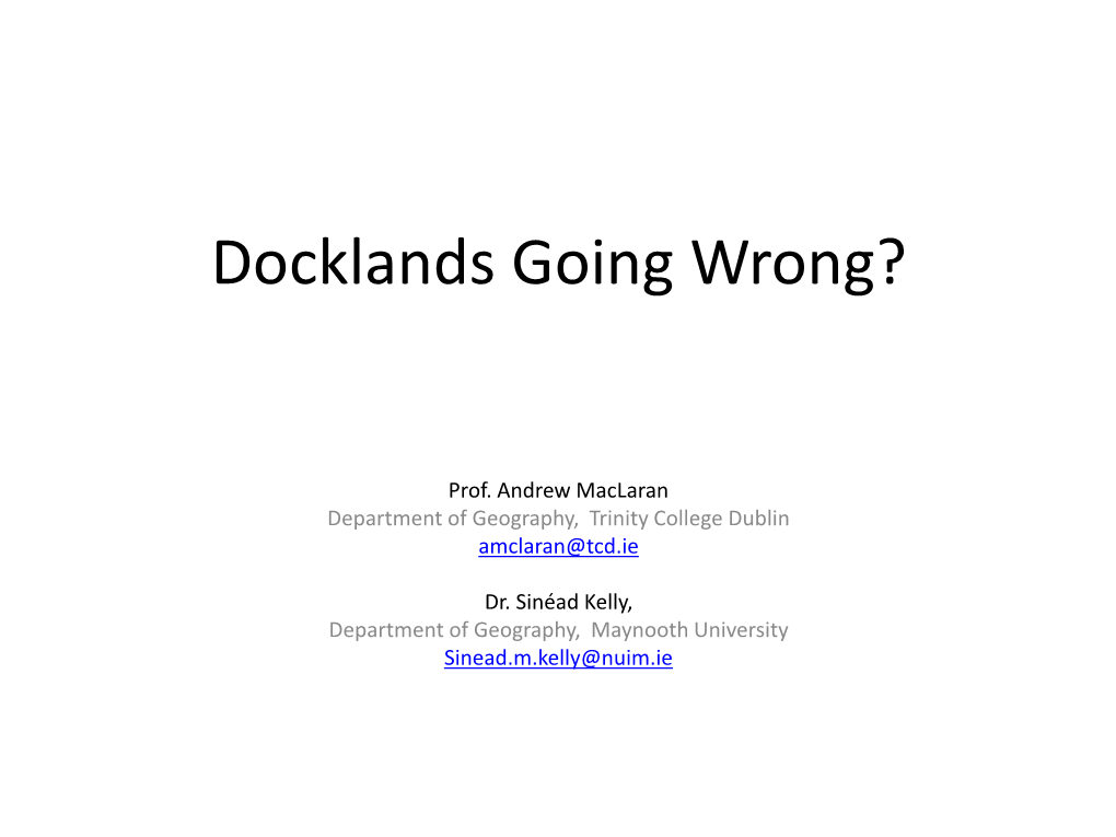 Docklands Going Wrong?