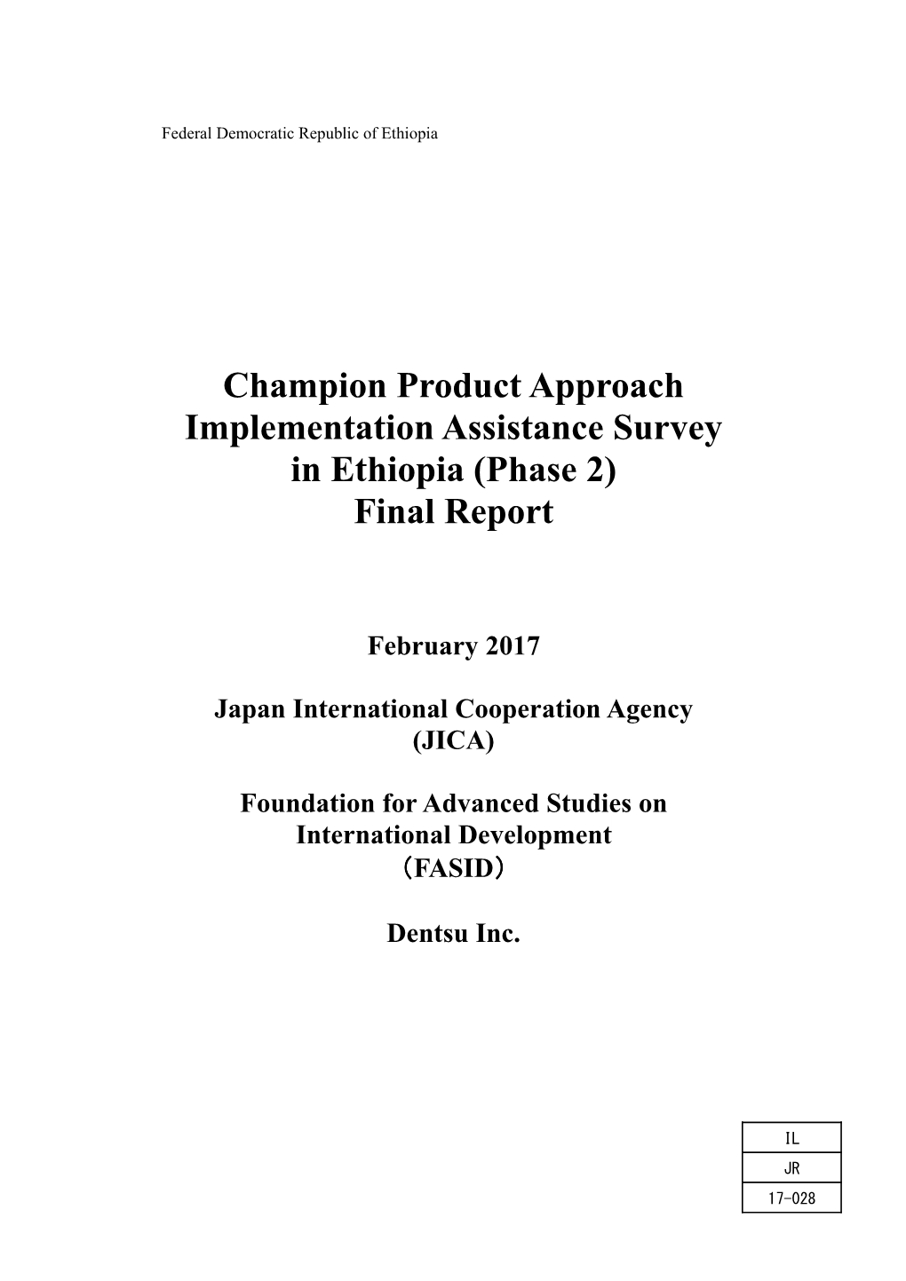 Champion Product Approach Implementation Assistance Survey in Ethiopia (Phase 2) Final Report