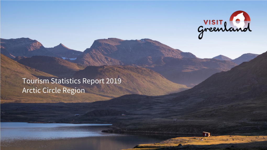 Tourism Statistics Report 2019 Arctic Circle Region Introduction