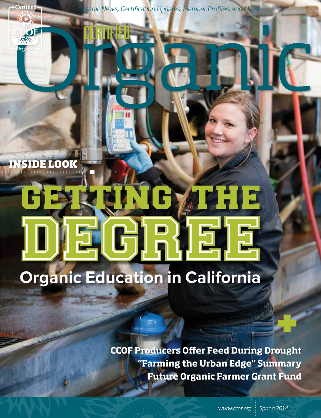 Organic Education in California + CCOF Producers Offer Feed During Drought “Farming the Urban Edge” Summary Future Organic Farmer Grant Fund