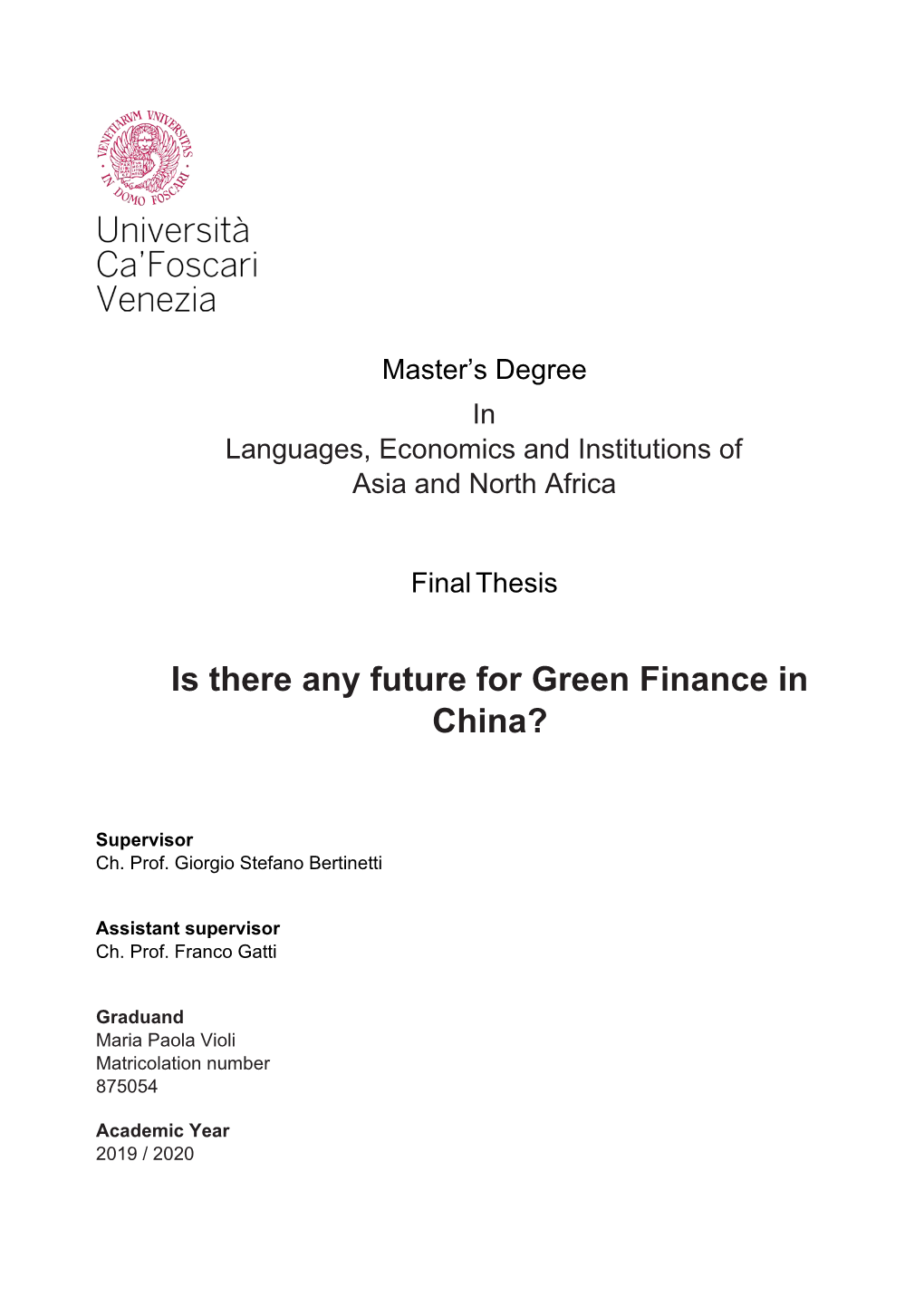 Is There Any Future for Green Finance in China?