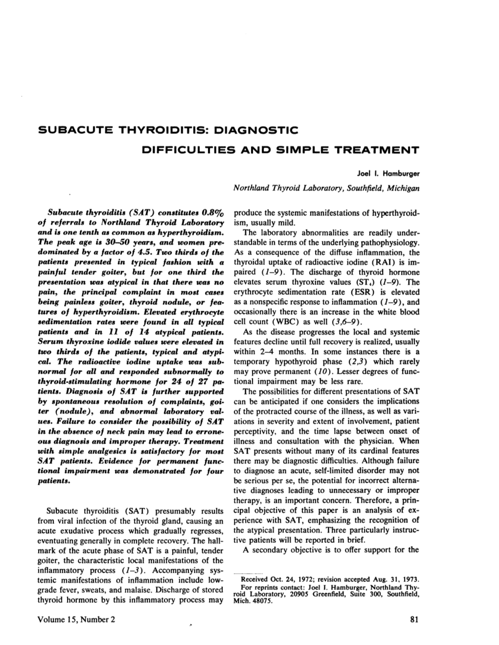 Subacute Thyroiditis: Diagnostic Difficulties and Simple Treatment