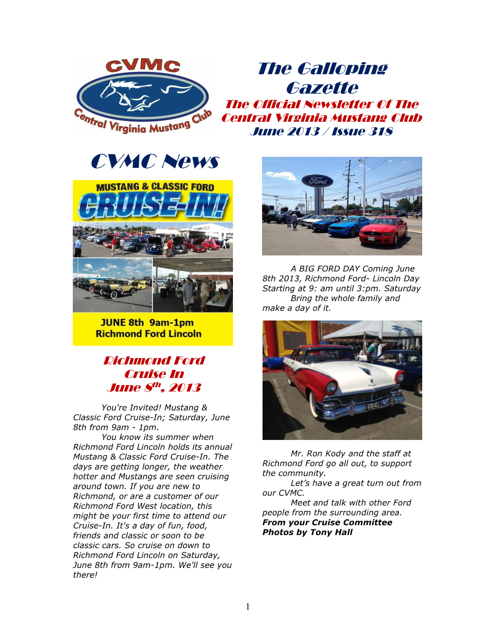 The Galloping Gazette the Official Newsletter of the Central Virginia Mustang Club June 2013 / Issue 318