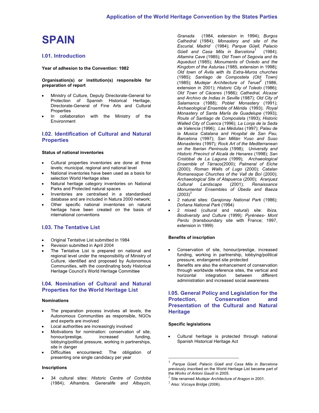 Periodic Reporting Cycle 1, Section I