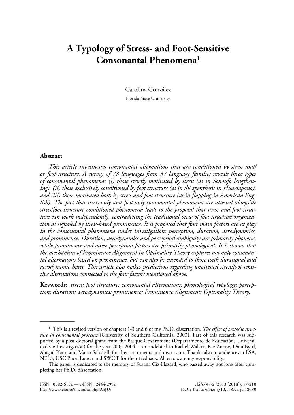 A Typology of Stress- and Foot-Sensitive Consonantal Phenomena1