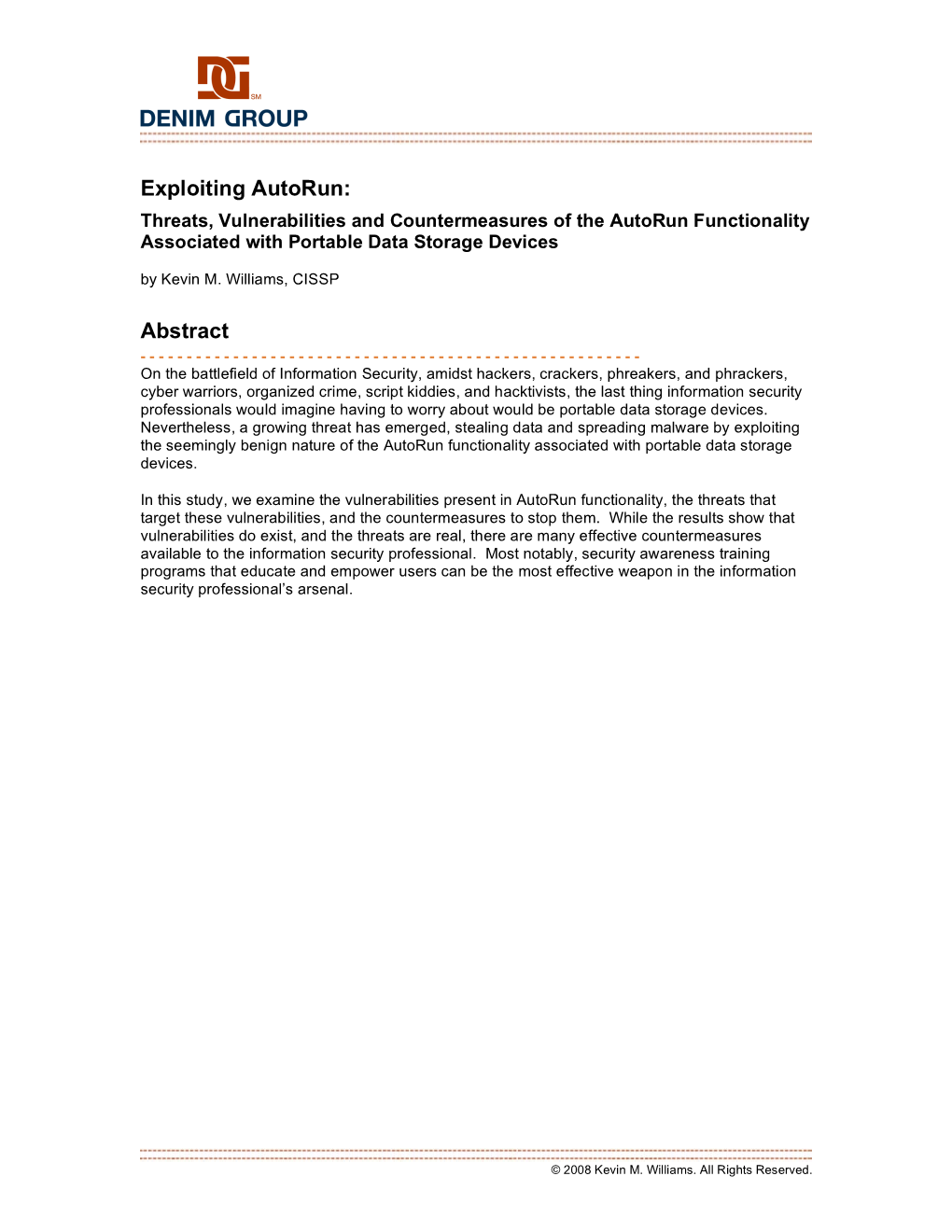 Exploiting Autorun: Threats, Vulnerabilities and Countermeasures of the Autorun Functionality Associated with Portable Data Storage Devices by Kevin M