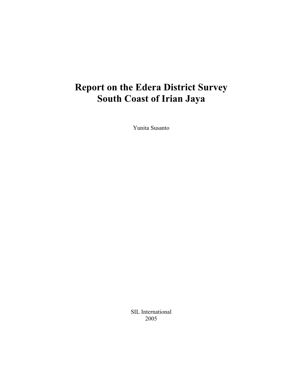 Report on the Edera District Survey South Coast of Irian Jaya