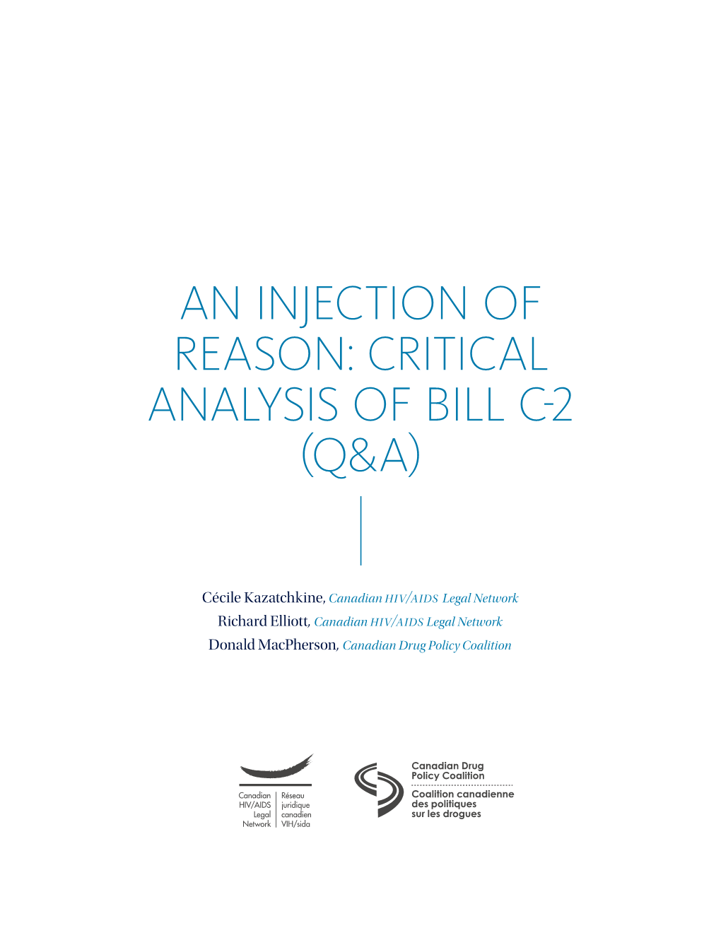 An Injection of Reason: Critical Analysis of Bill C-2 (Q&A)