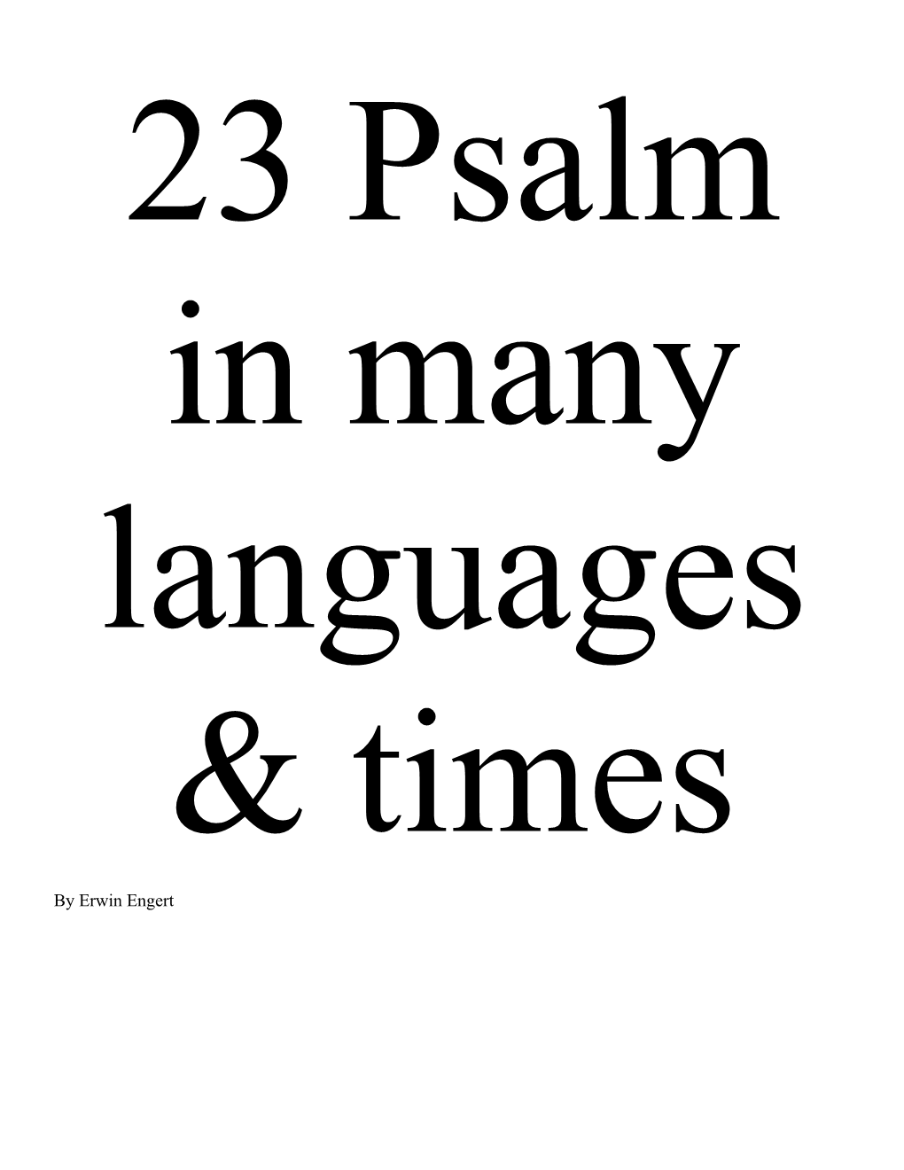 23 Psalm in Many Languages & Times