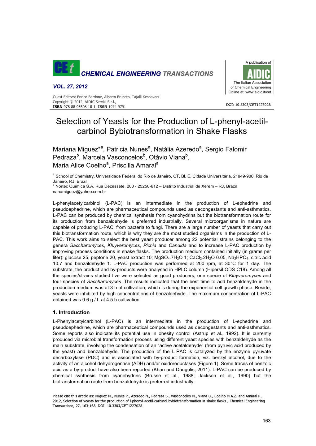 Selection of Yeasts for the Production of L-Phenyl-Acetil- Carbinol Bybiotransformation in Shake Flasks