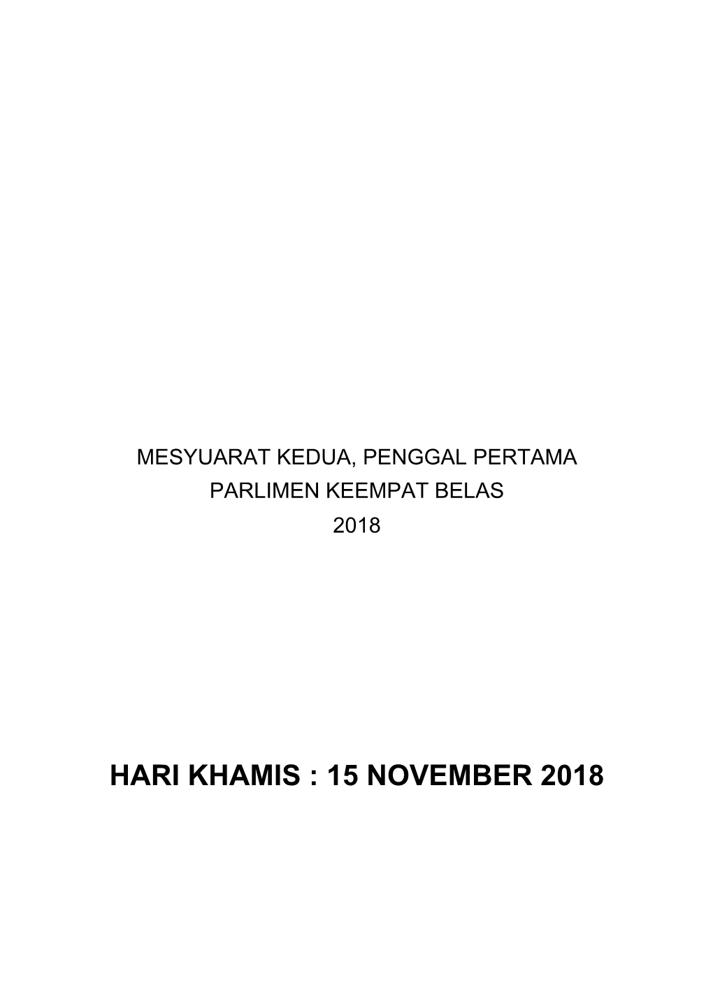 Hari Khamis : 15 November 2018 No