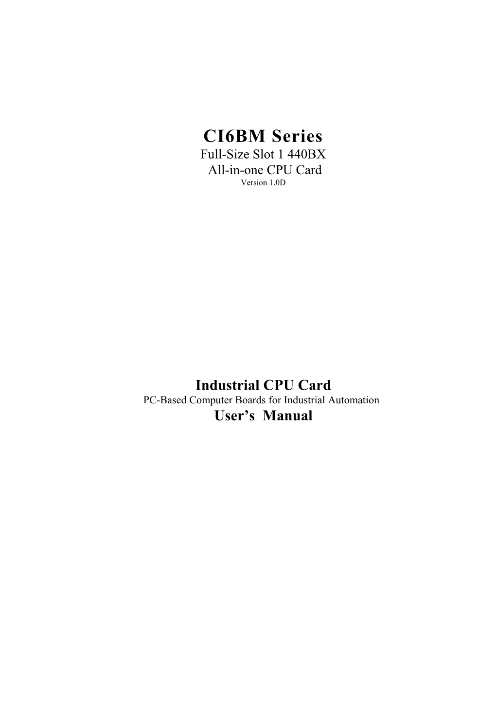 CI6BM Series Full-Size Slot 1 440BX All-In-One CPU Card Version 1.0D
