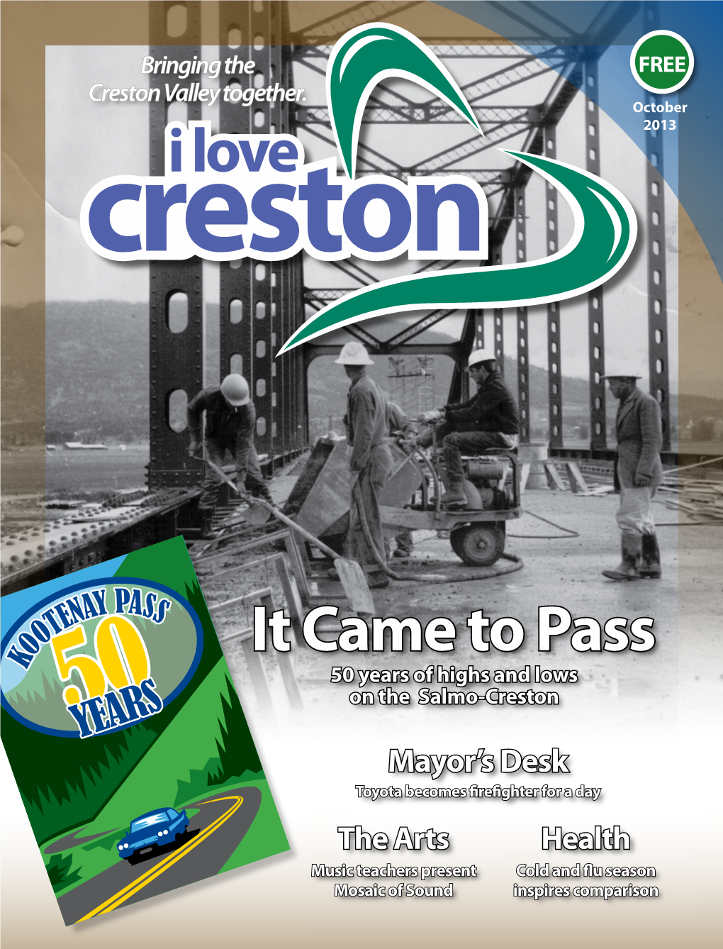 It Came to Pass 50 Years of Highs and Lows on the Salmo-Creston