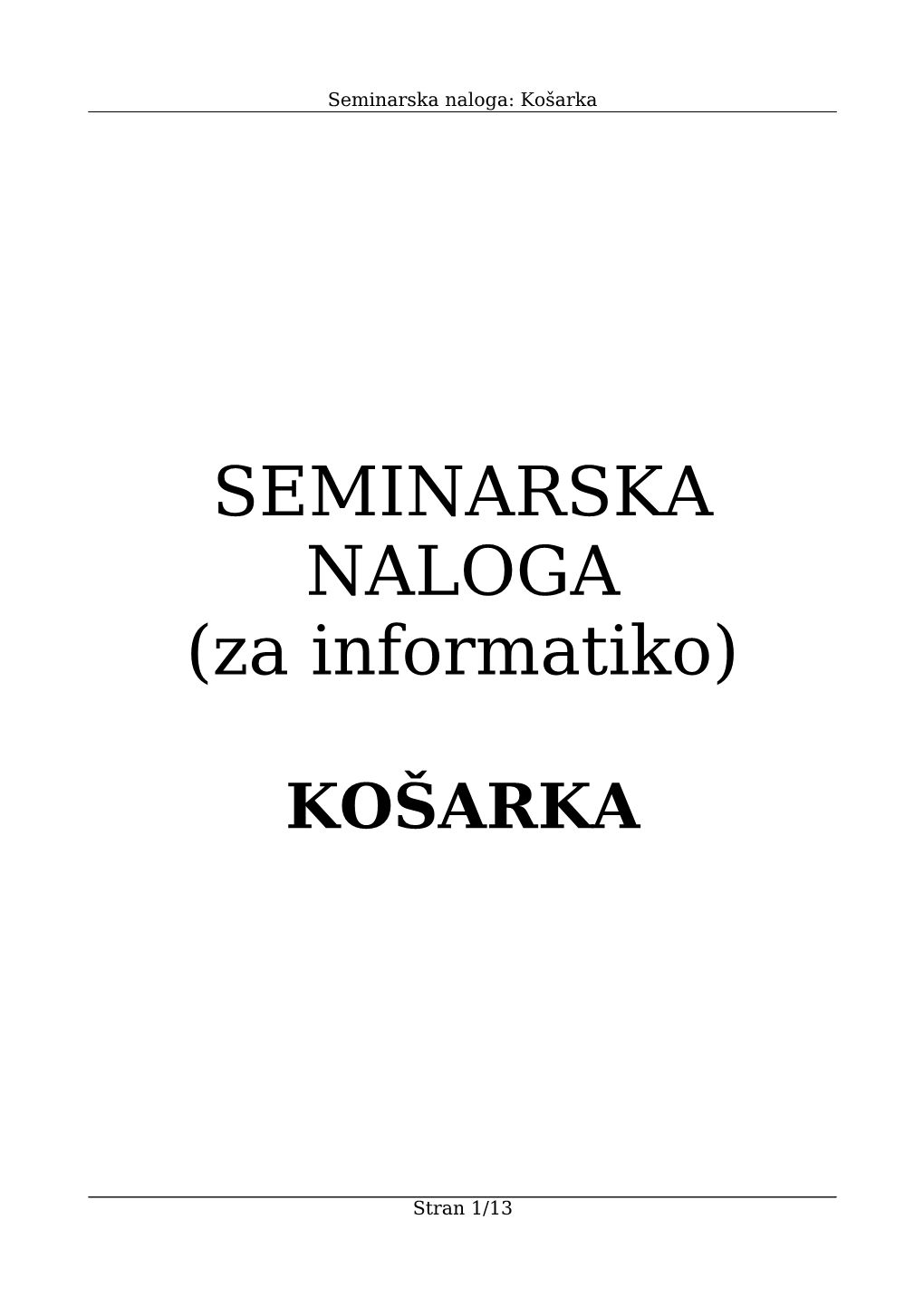 SEMINARSKA NALOGA (Za Informatiko)