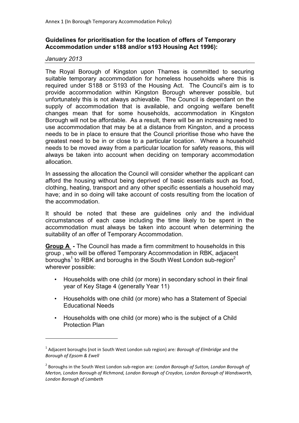 Guidelines for Prioritisation for the Location of Offers of Temporary Accommodation Under S188 And/Or S193 Housing Act 1996): January 2013