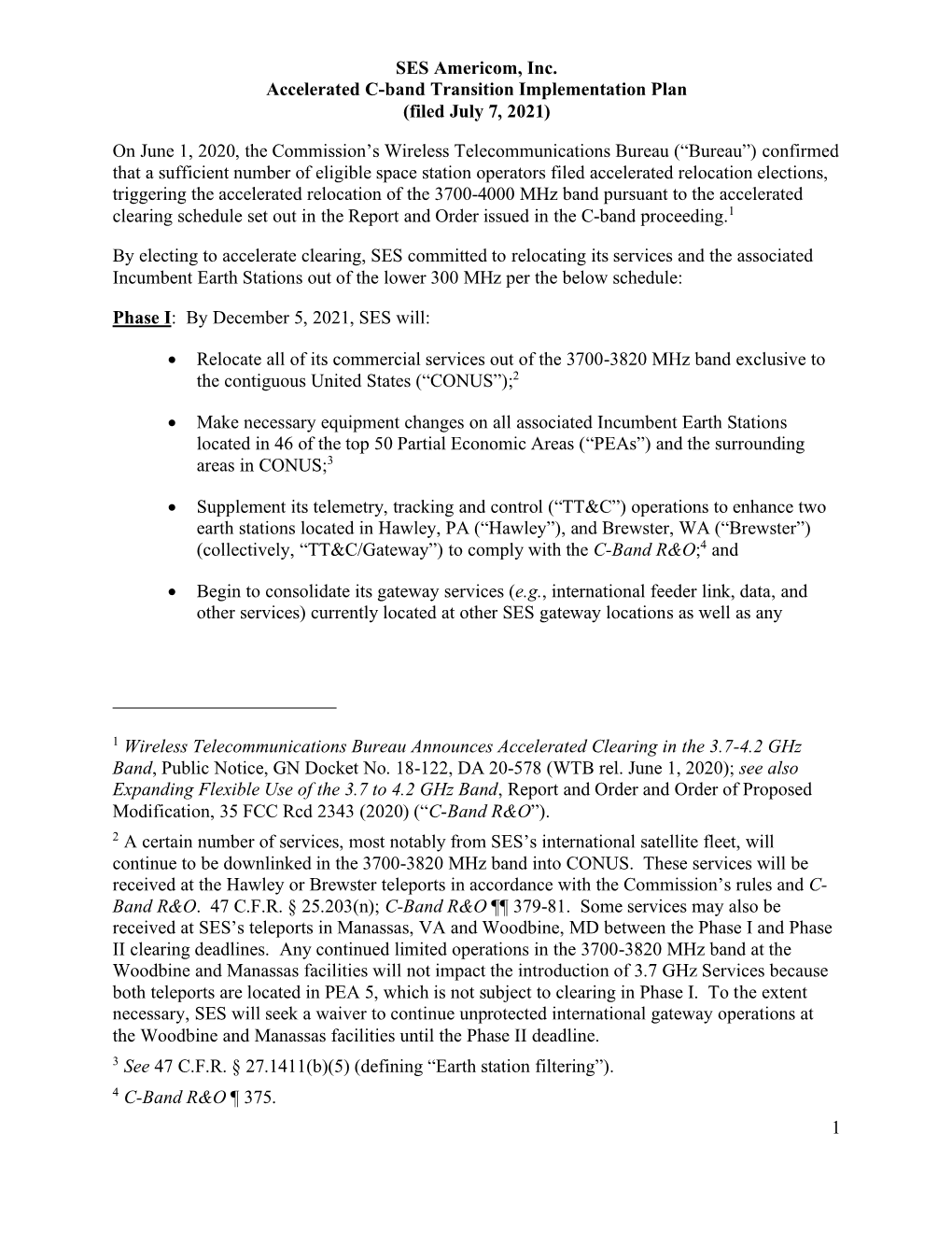 SES Americom, Inc. Accelerated C-Band Transition Implementation Plan (Filed July 7, 2021)