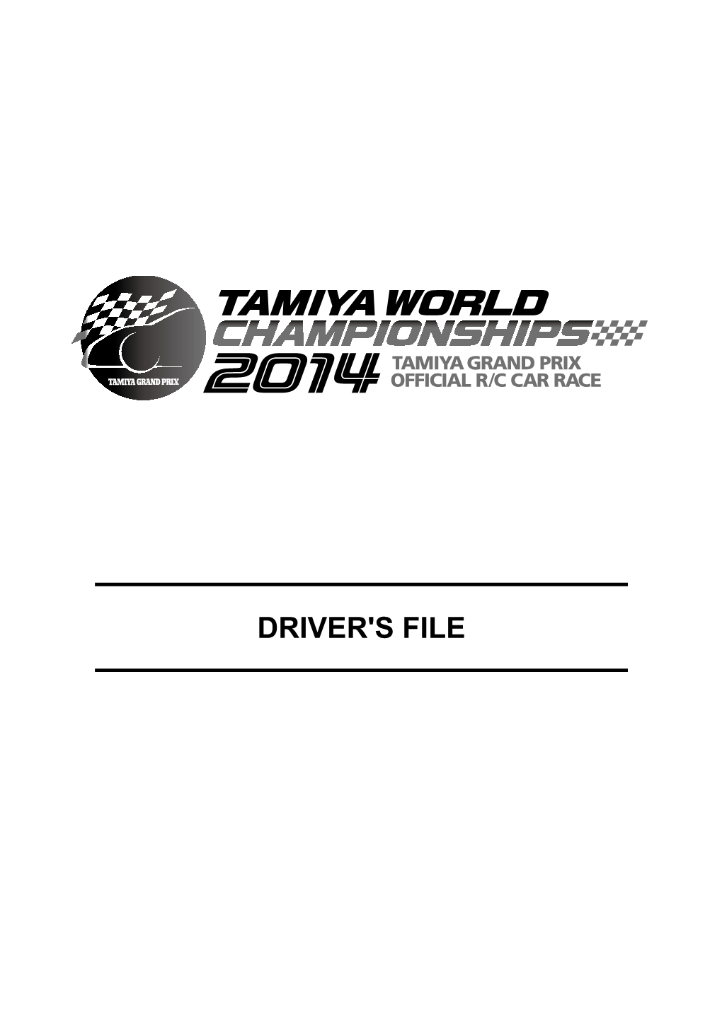 DRIVER's FILE Dear Tamiya World Championship Drivers