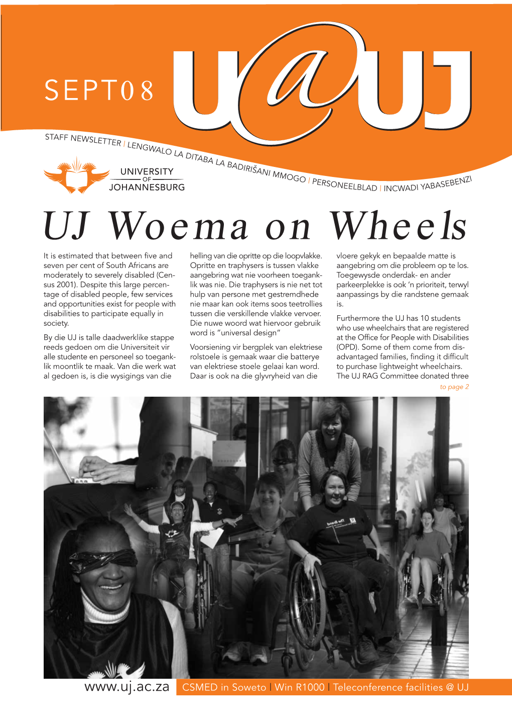 UJ Woema on Wheels It Is Estimated That Between Five and Helling Van Die Opritte Op Die Loopvlakke