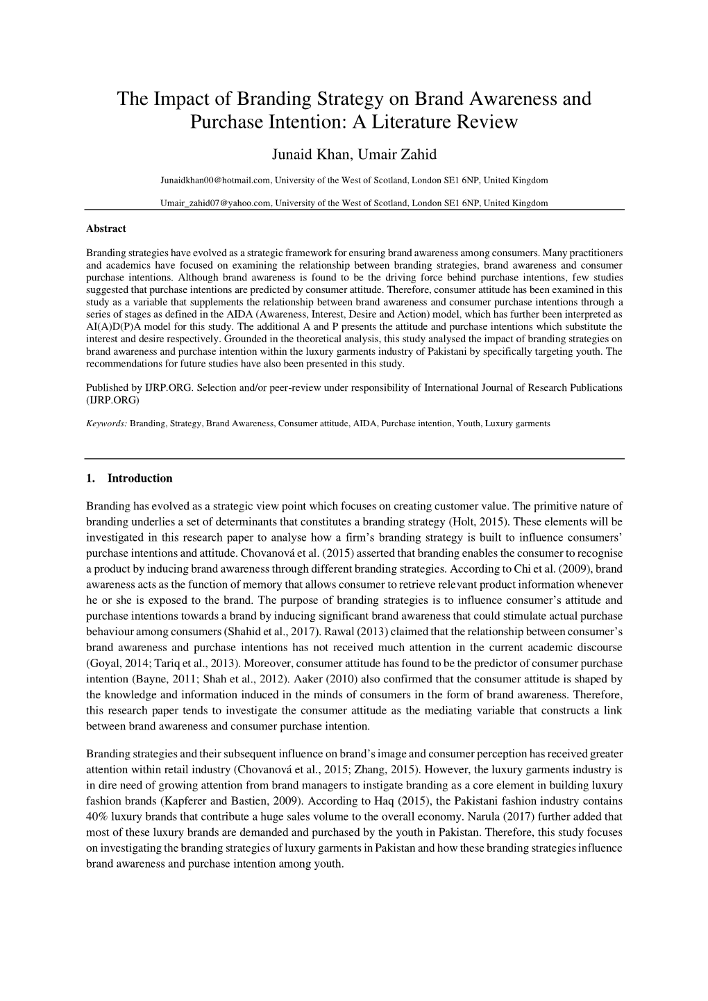 The Impact of Branding Strategy on Brand Awareness and Purchase Intention: a Literature Review Junaid Khan, Umair Zahid