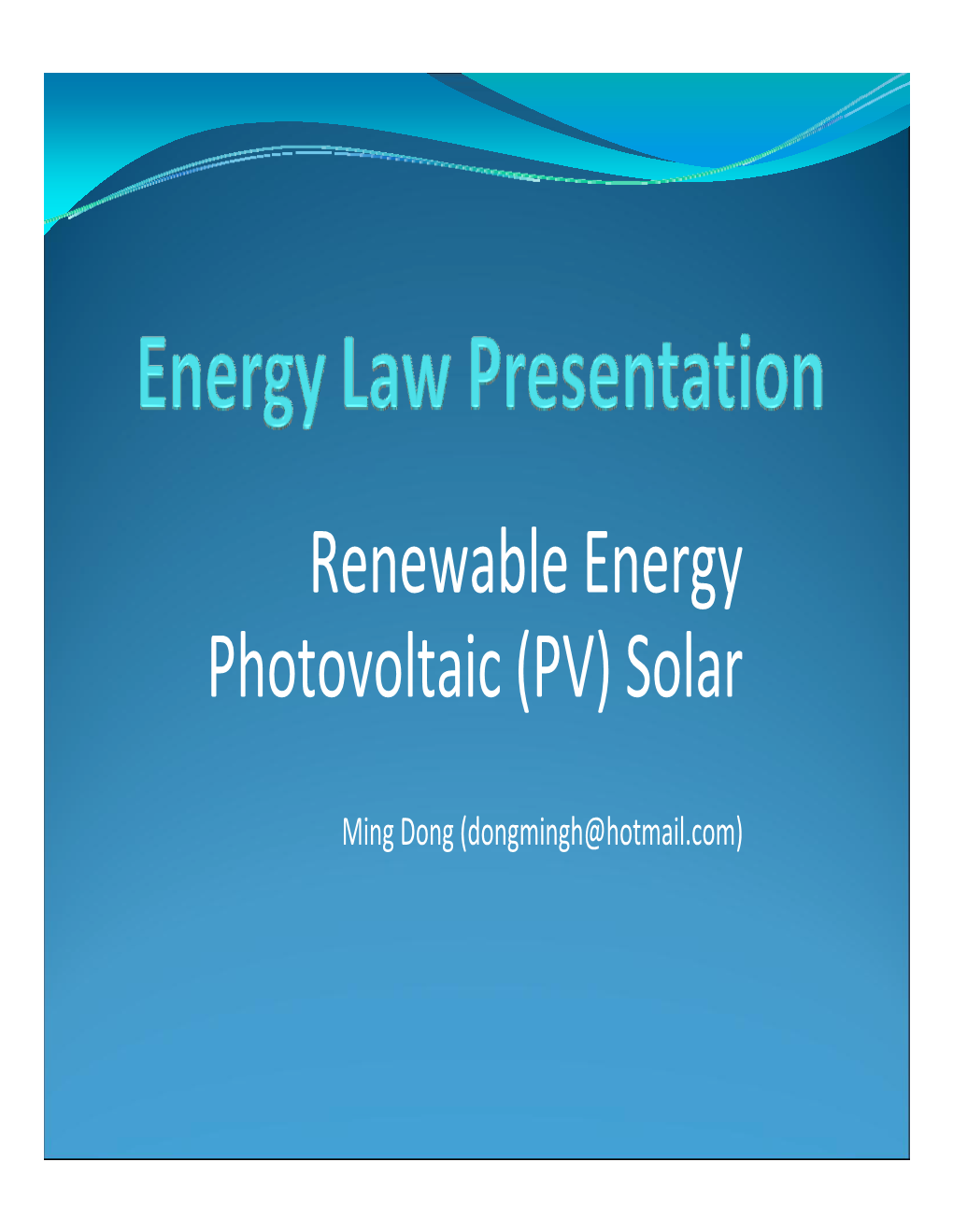 Renewable Energy Photovoltaic (PV) Solar