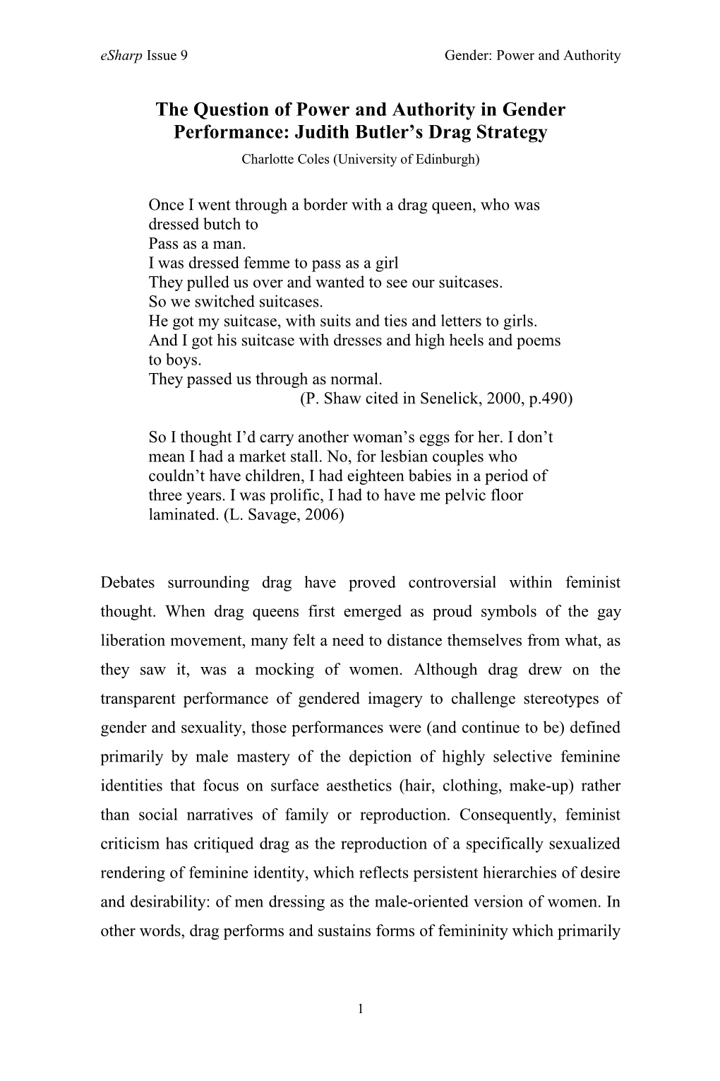 The Question of Power and Authority in Gender Performance: Judith Butler’S Drag Strategy Charlotte Coles (University of Edinburgh)