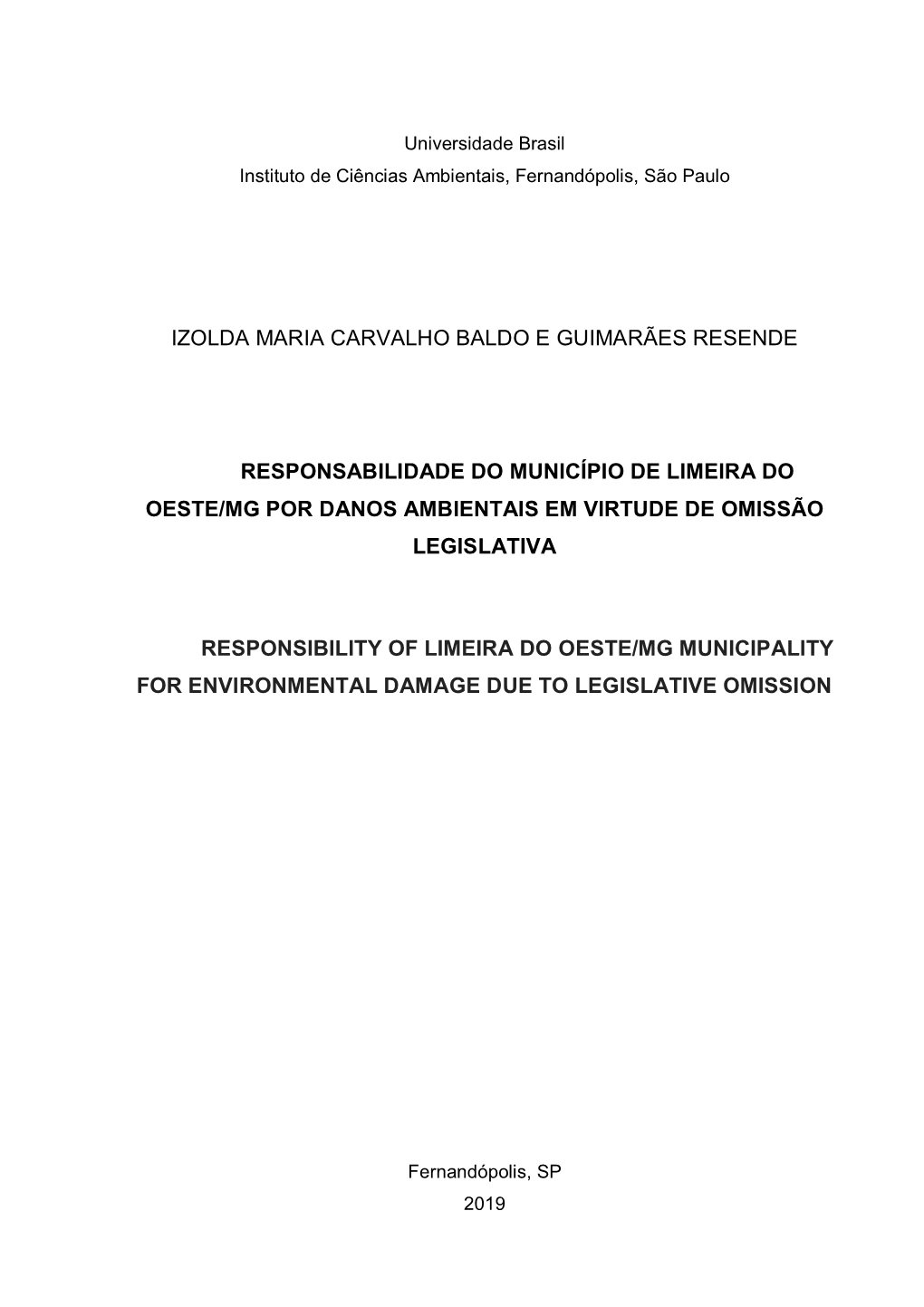 Responsabilidade Do Município De Limeira Do Oeste/Mg Por Danos Ambientais Em Virtude De Omissão Legislativa