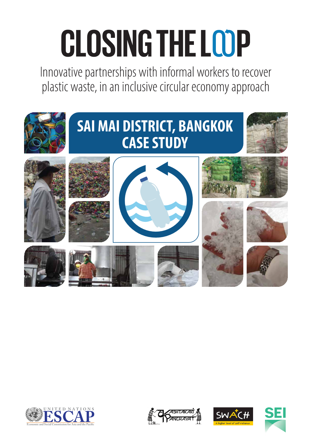 SAI MAI DISTRICT, BANGKOK CASE STUDY Acknowledgements