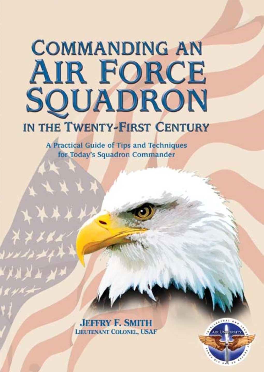 Commanding an Air Force Squadron in Twenty-First Century