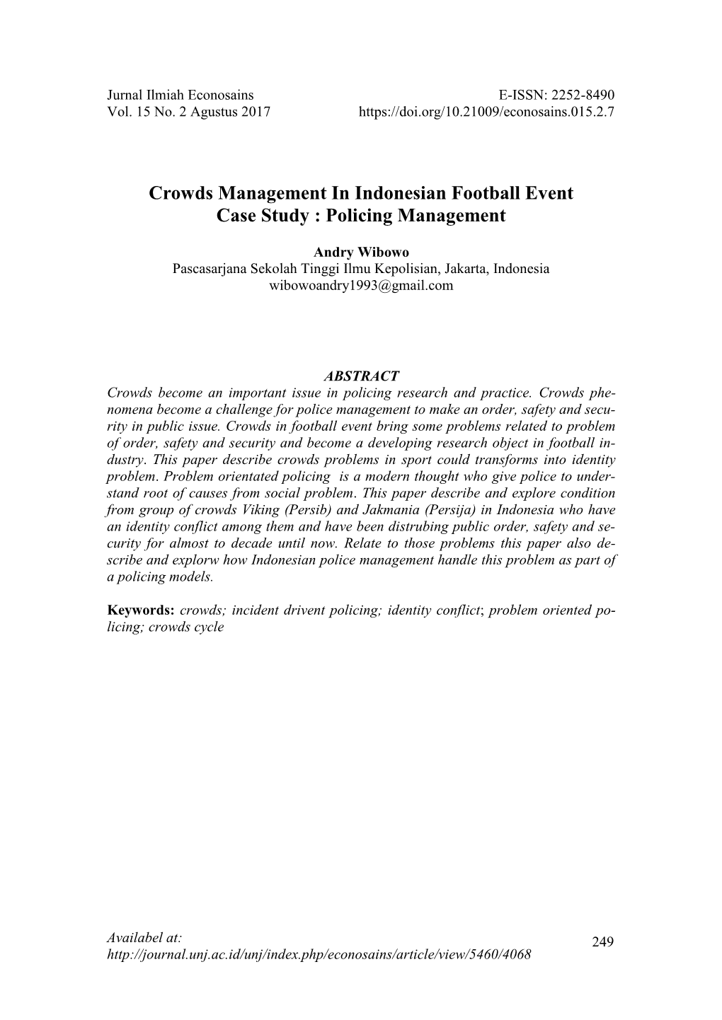 Crowds Management in Indonesian Football Event Case Study : Policing Management