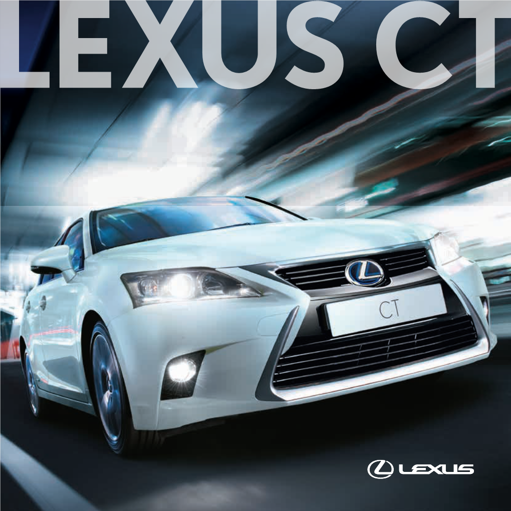 EXPERIENCE LEXUS HYBRID DRIVE the Vehicle Is Almost Silent, Uses No Petrol and Produces Zero Emissions