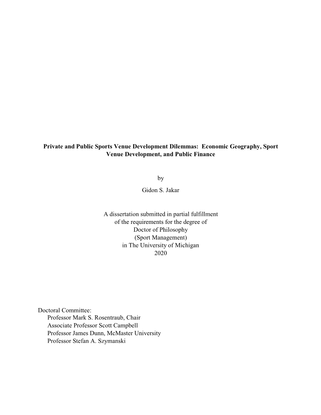 Private and Public Sports Venue Development Dilemmas: Economic Geography, Sport Venue Development, and Public Finance