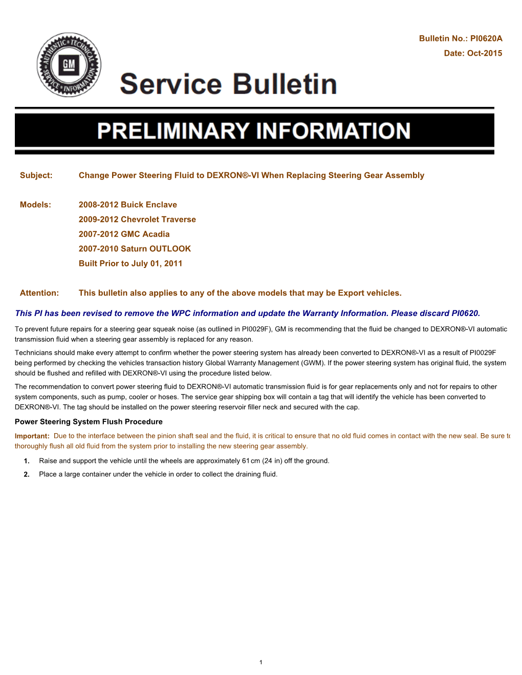 PI0620A Date: Oct-2015 Subject: Change Power Steering Fluid To