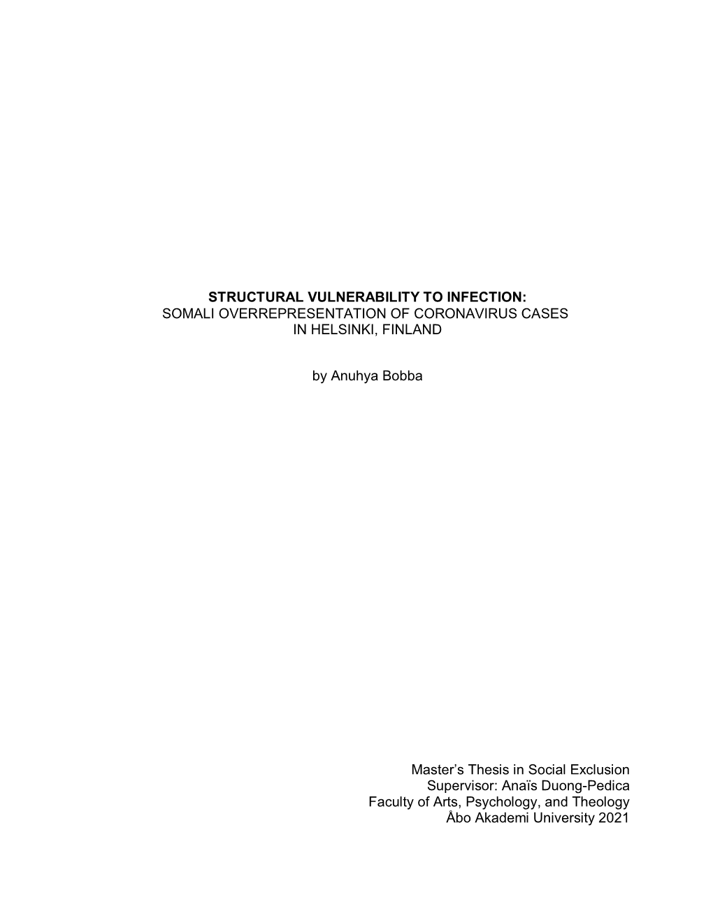 STRUCTURAL VULNERABILITY to INFECTION: SOMALI OVERREPRESENTATION of CORONAVIRUS CASES in HELSINKI, FINLAND by Anuhya Bobba Mast