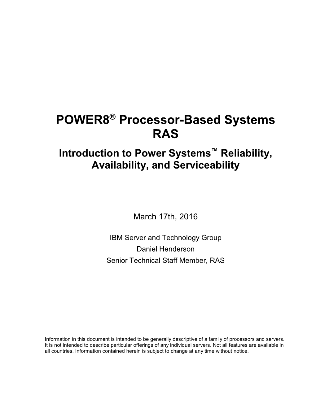 POWER8® Processor-Based Systems RAS Introduction to Power Systems™ Reliability, Availability, and Serviceability