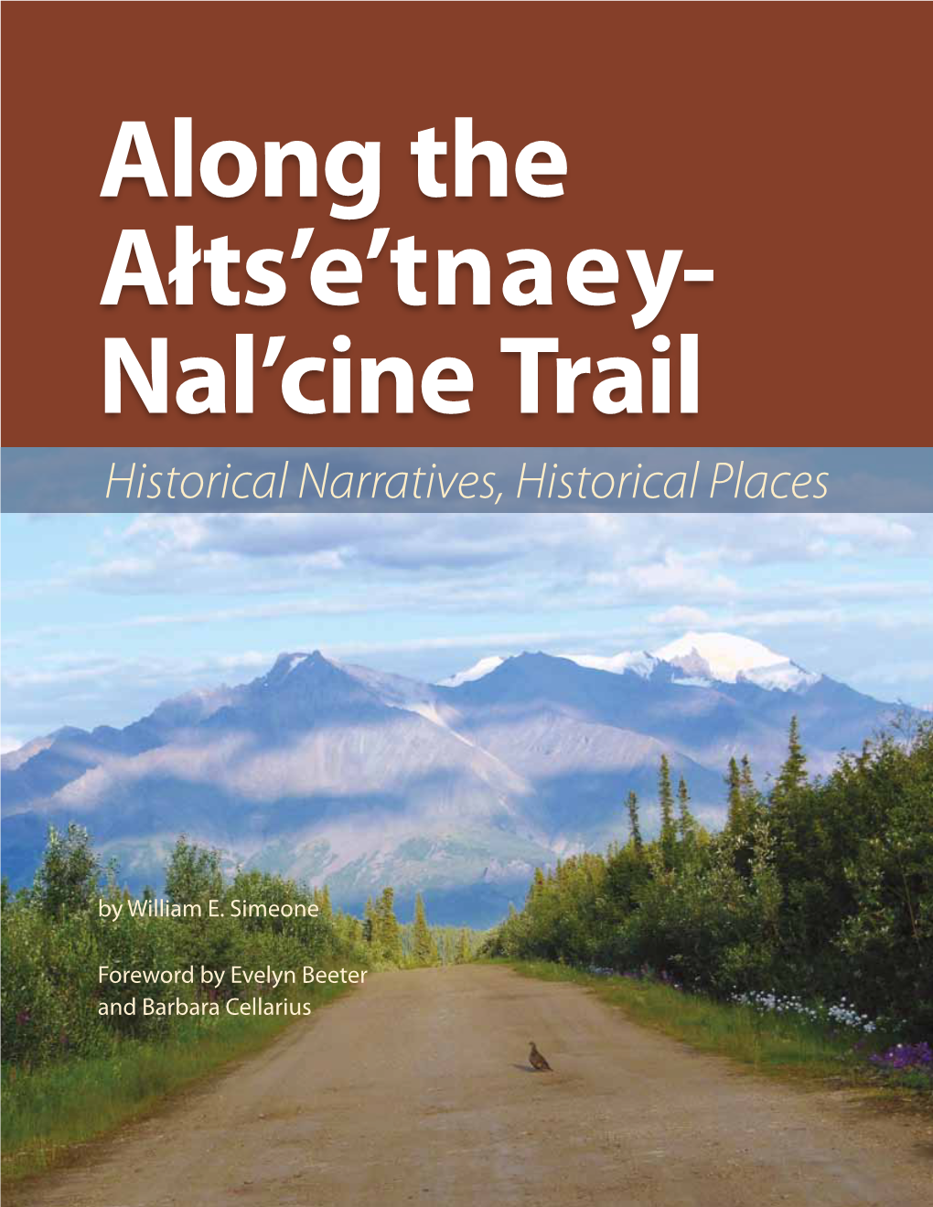 Along the Altsetnaey Nalcine Trail