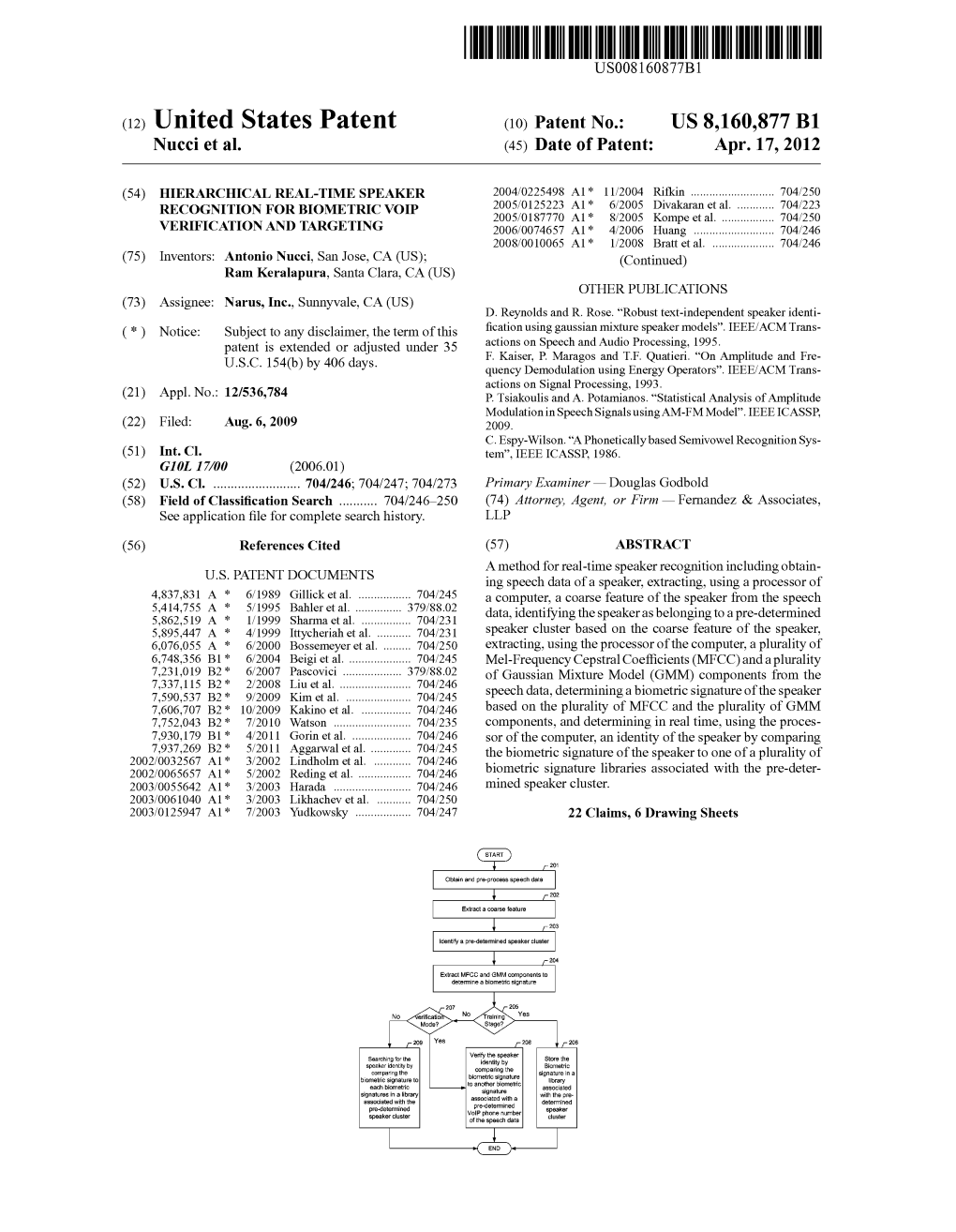 (12) United States Patent (10) Patent No.: US 8,160,877 B1 Nucci Et Al