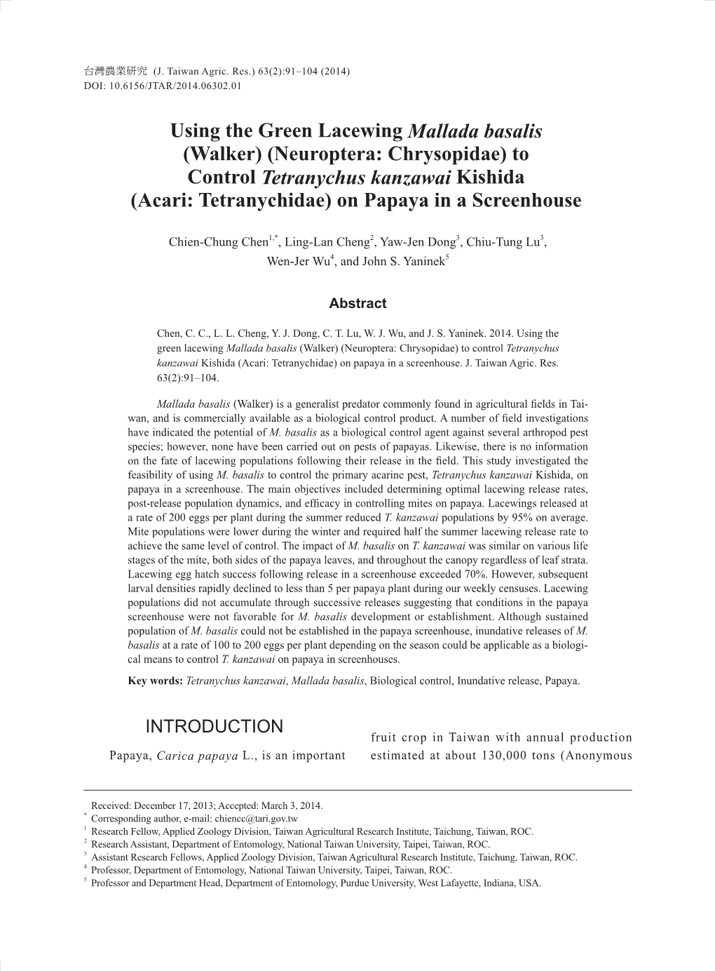 Using the Green Lacewing Mallada Basalis (Walker) (Neuroptera: Chrysopidae) to Control Tetranychus Kanzawai Kishida (Acari: Tetranychidae) on Papaya in a Screenhouse