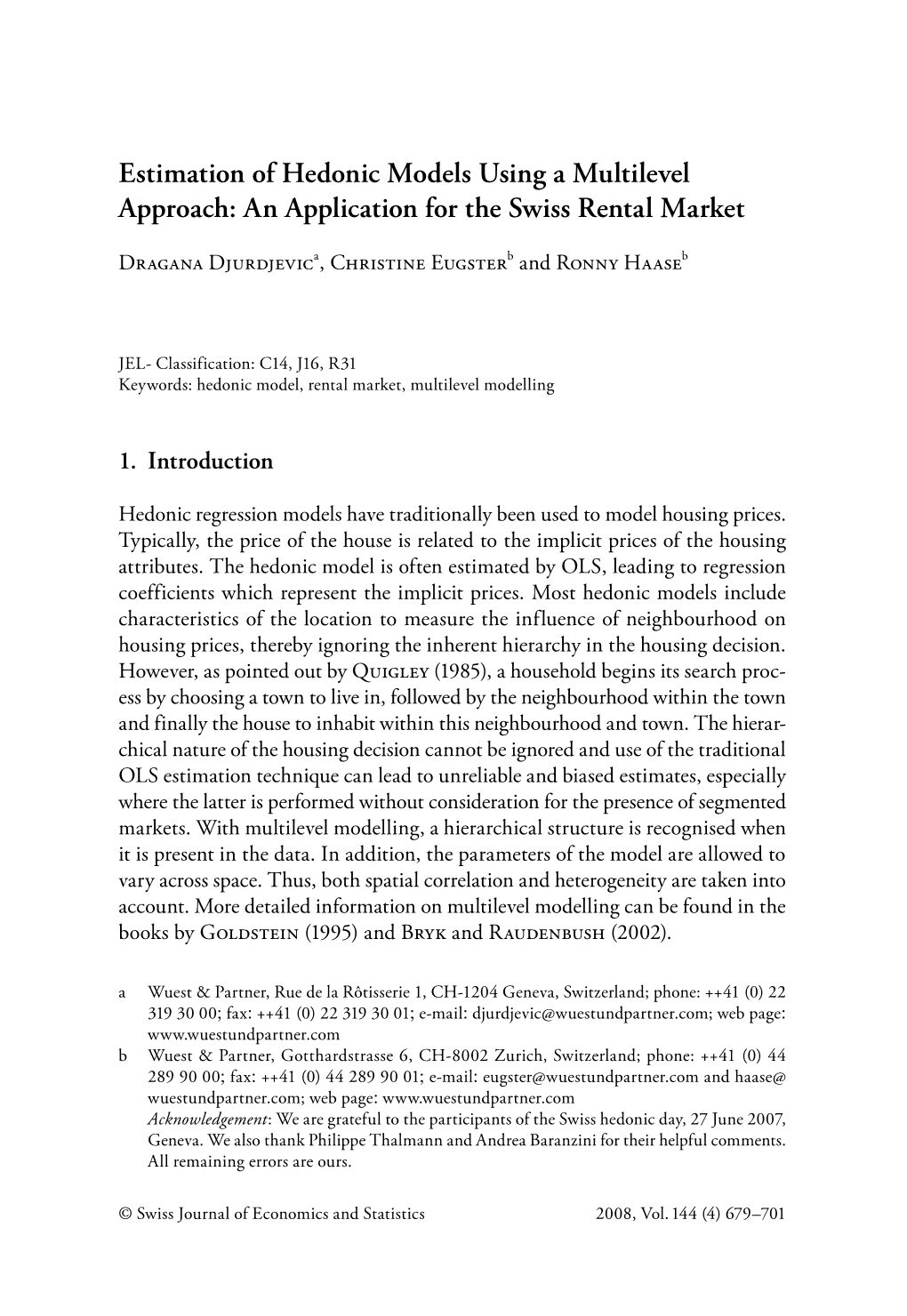 Estimation of Hedonic Models Using a Multilevel Approach: an Application for the Swiss Rental Market