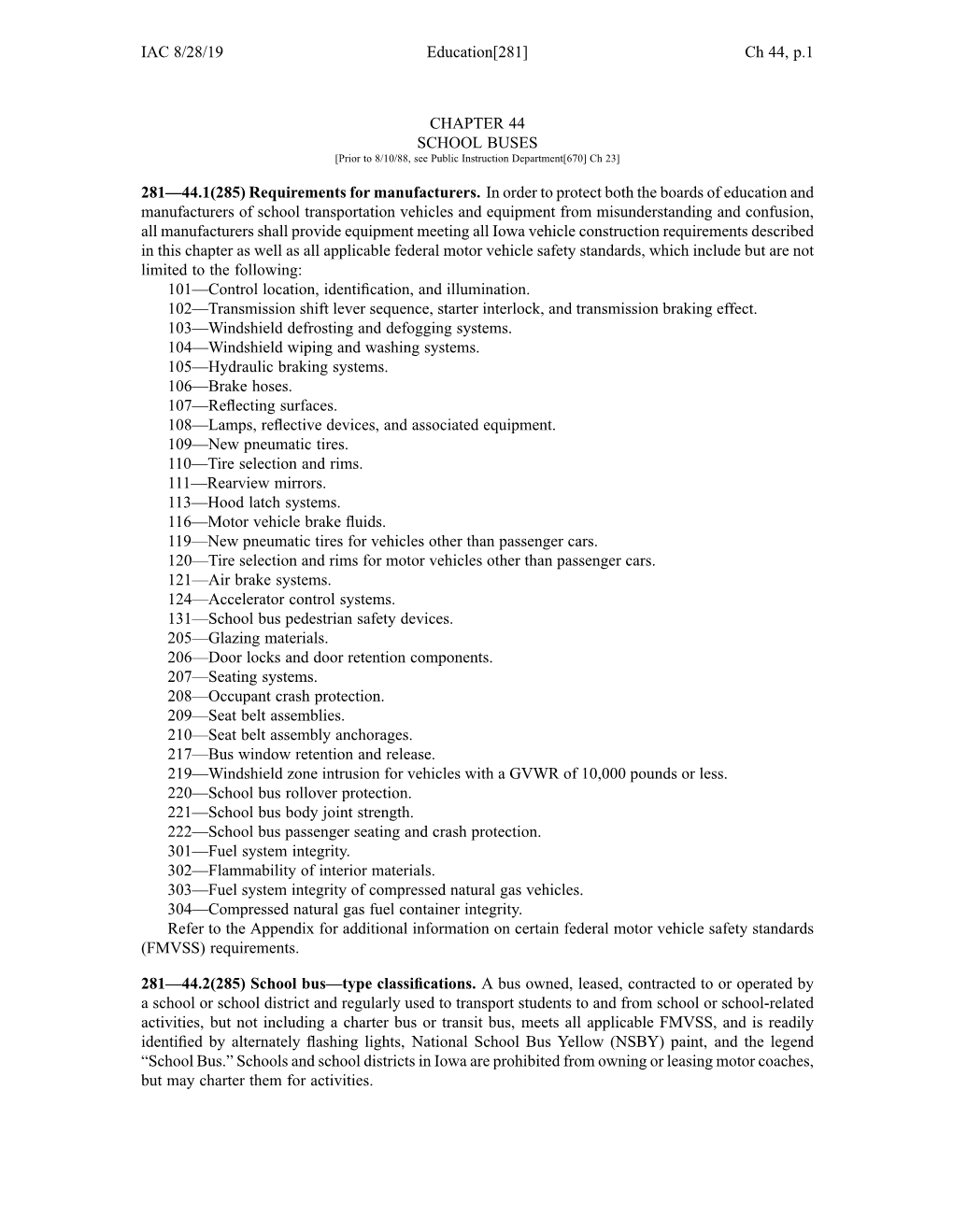 IAC 8/28/19 Education[281] Ch 44, P.1 CHAPTER 44 SCHOOL BUSES